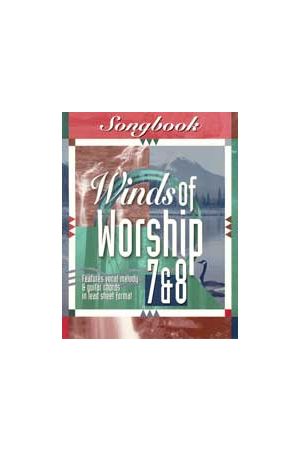 Winds Of Worship 7 & 8 (SONGBOOK)