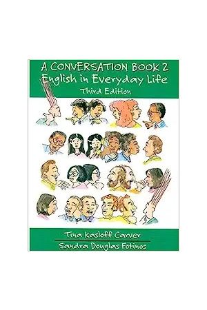 A Conversation Book 2: English in Everyday Life