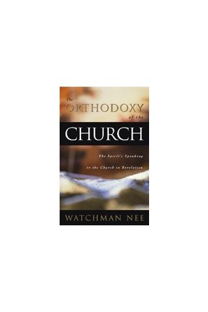 The Orthodoxy of the Church