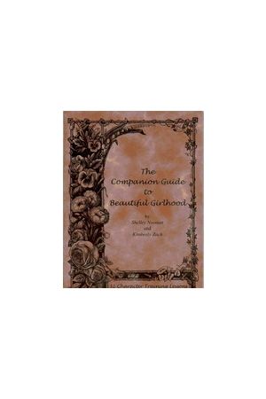 The Companion Guide to Beautiful Girlhood