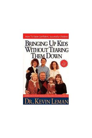 Bringing Up Kids Without Tearing Them Down