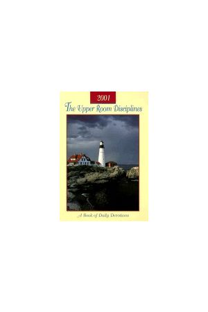 The Upper Room Disciplines 2001: A Book of Daily Devotions(used)