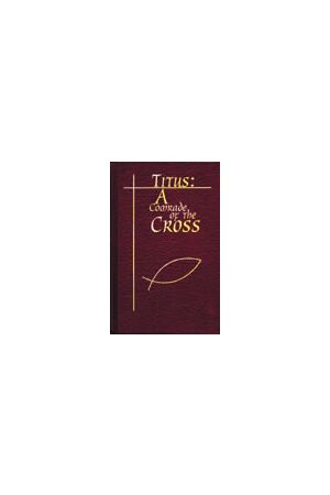 Titus: A Comrade Of The Cross