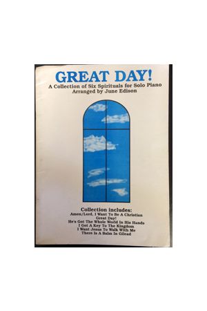 Great day -- A Collection of 6 Spirituals Arranged for Piano (So
