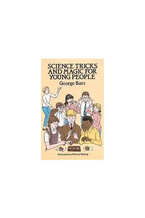 Science Tricks and Magic for Young People