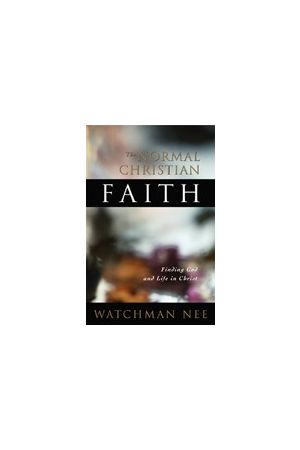 The Normal Christian Faith