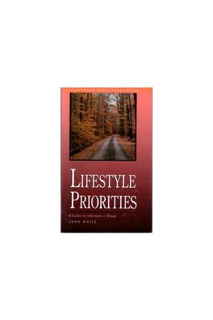 Lifestyle Priorities : 8 Studies for Individuals or Groups