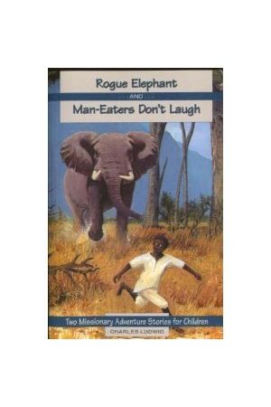 Rogue Elephant and Man-Eaters Don't Laugh