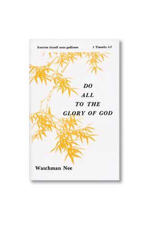 Do All to the Glory of God